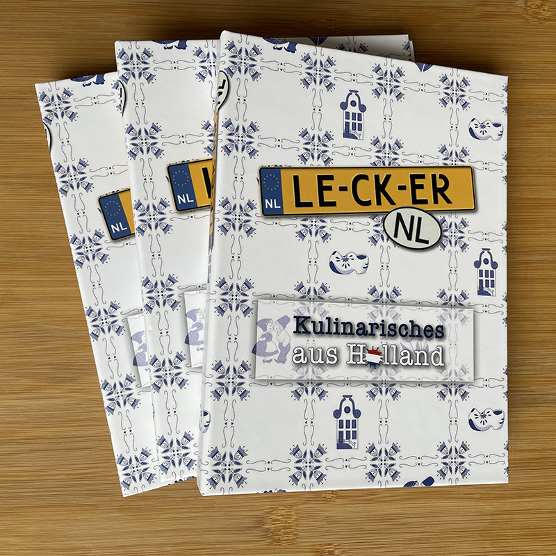 Lecker NL - Das neue kulinarisch-kulturelle Holland-Kochbuch